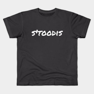 S'toodis Wht Kids T-Shirt